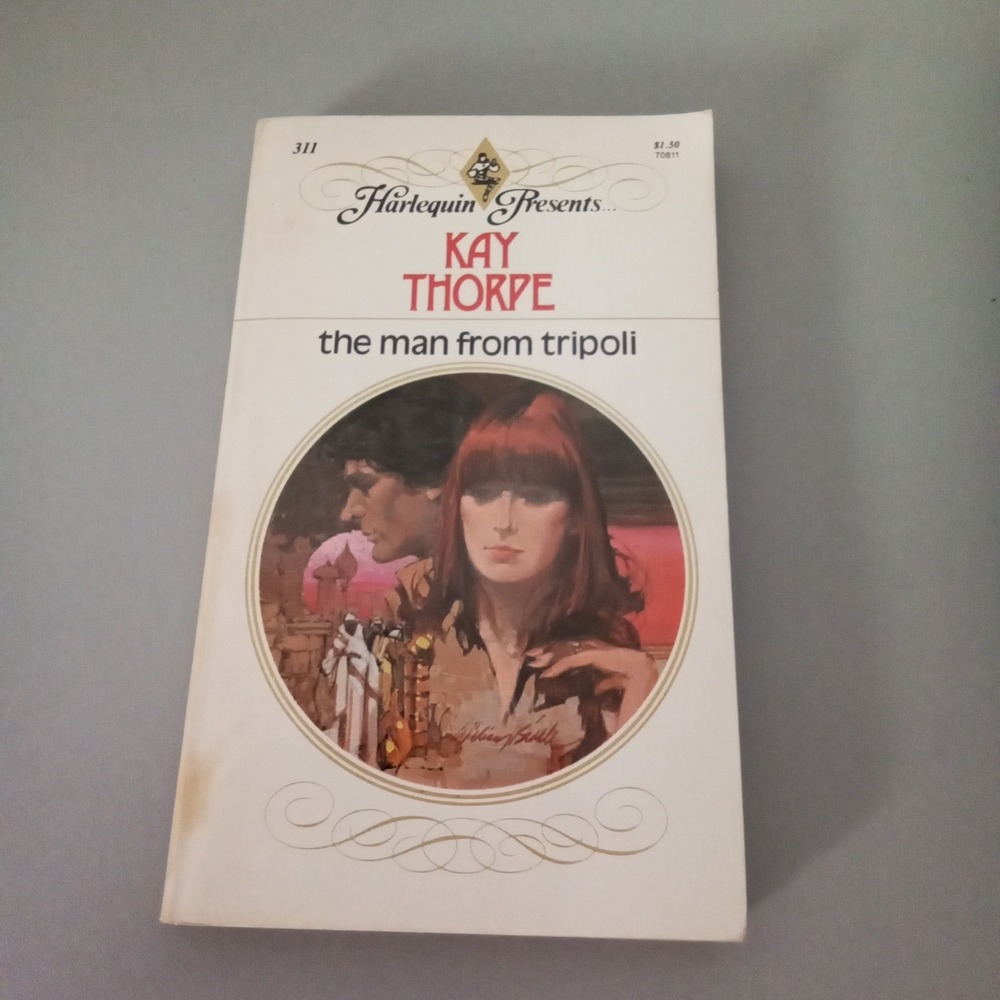 Kay Thorpe The Man from Tripoli Harlequin Presents 311 Vintage 1979 Romance Book